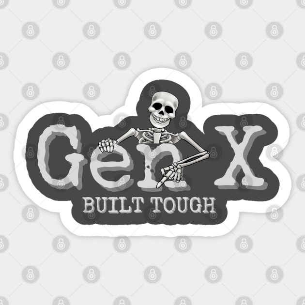 Gen X Built Tough Sticker by RRLBuds